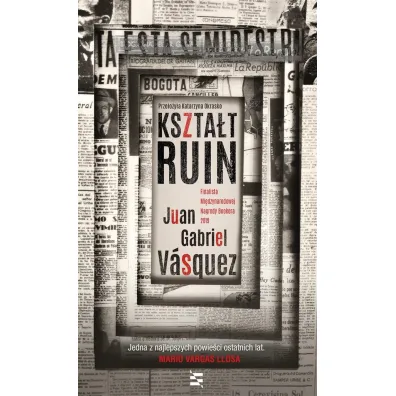 Kszta�t ruin - Juan Gabriel V�squez