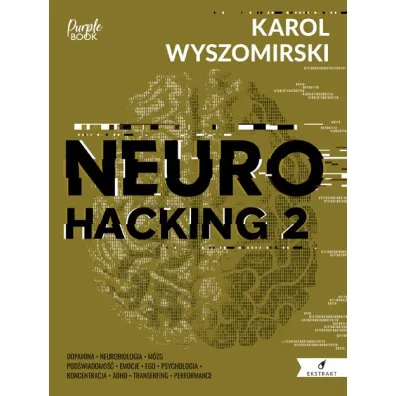 Neurohacking 2 - Karol  Wyszomirski