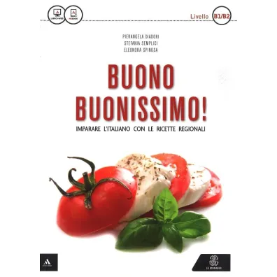 Buono buonissimo! Imparare l'italiano con le ricette regionali ksi��ka + dost�p online B1/B1