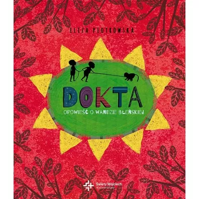 Dokta. Opowie�� o Wandzie B�e�skiej - Eliza Piotrowska