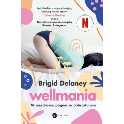 Wellmania - Brigid Delaney