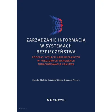 Zarz�dzanie informacj� w systemach bezpiecze�stwa - Grzegorz Pietrek, Krzysztof  Lig�za, Klaudia Skelnik