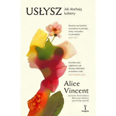 Us�ysz. Jak s�uchaj� kobiety - Alice Vincent