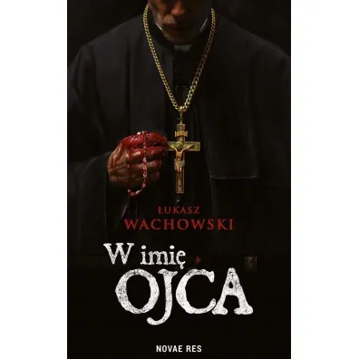 W imi� Ojca - �ukasz  Wachowski