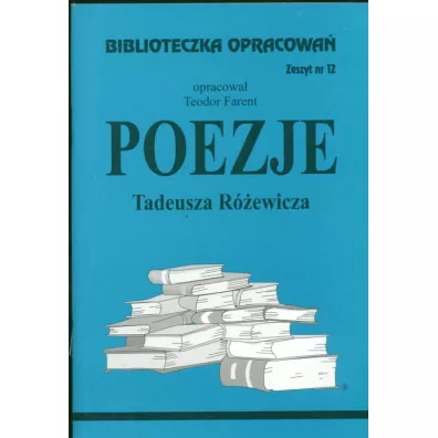 Poezje Tadeusza R�ewicza. Biblioteczka opracowa�. Zeszyt nr 12 - Teodor Farent