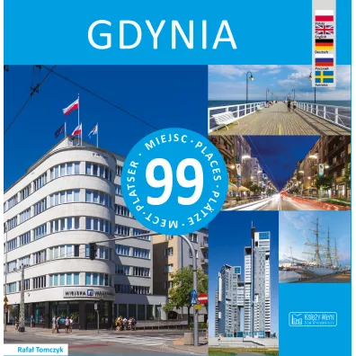 Gdynia. 99 miejsc - Rafa� Tomczyk