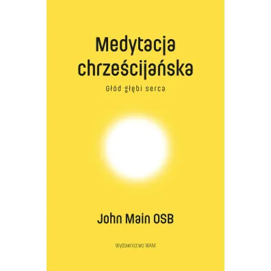 Medytacja chrze�cija�ska - John  Main Osb