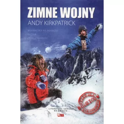 Zimne wojny. Wspinaczka na kraw�dzi ryzyka i rzeczywisto�ci - Andy Kirkpatrick