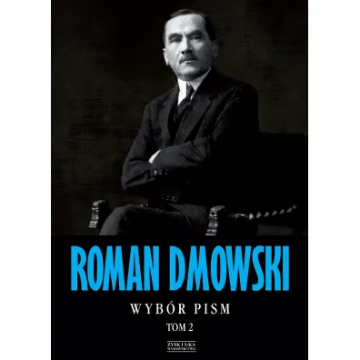 Wyb�r pism. Tom 2 - Roman Dmowski