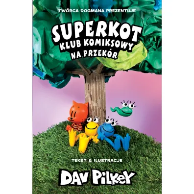 Na przek�r. Superkot. Klub komiksowy. Tom 3 - Dav Pilkey