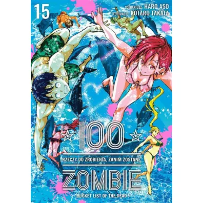 100 rzeczy do zrobienia, zanim zostan� zombie #15 - Haro Aso, Koutarou Takata