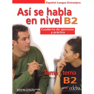 Asi se habla en nivel B2 - Anna Turza Ferr�, Vanessa Coto Bautista