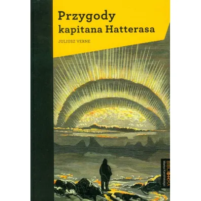 Przygody kapitana Hatterasa - Juliusz Verne