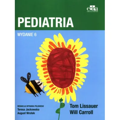 Pediatria. Lissauer - Tom Lissauer, Will Carroll