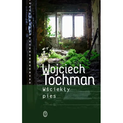 W�ciek�y pies - Wojciech Tochman