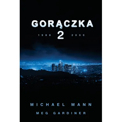 Gor�czka 2 - Meg Gardiner, Michael Mann
