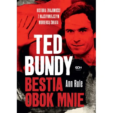 Ted Bundy. Bestia obok mnie - Ann Rule