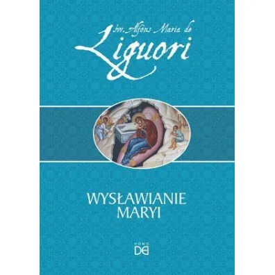 Wys�awianie Maryi - Alfons Maria de Liguori
