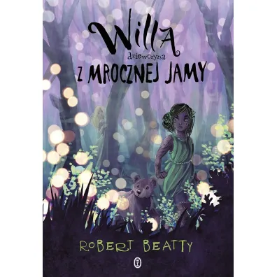 Willa, dziewczyna z Mrocznej Jamy - Robert Beatty