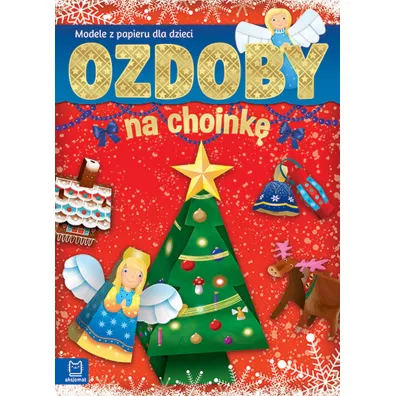 Ozdoby na choink� modele z papieru dla dzieci - Piotr Brydak