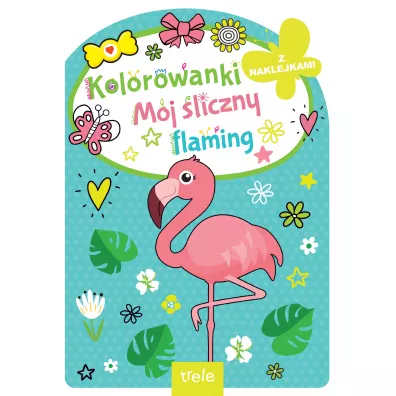 M�j �liczny flaming. Kolorowanka z wykrojnikiem