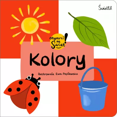 Kolory. Otwarci na �wiat! - Ma�gorzata Korbiel