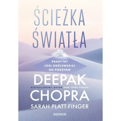 �cie�ka �wiat�a. Praktyki jogi kr�lewskiej od podstaw - Deepak Chopra