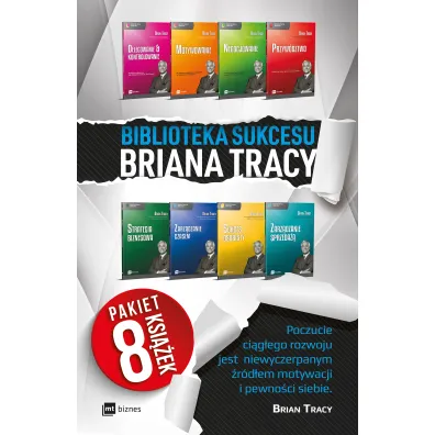 Pakiet Biblioteka Sukcesu Briana Tracy: Delegowanie i kontrolowanie, Motywowanie, Negocjowanie, Przyw�dztwo, Strategia biznesowa, Zarz�dzanie czasem, Sukces osobisty, Zarz�dzanie sprzeda�� - Brian Tracy