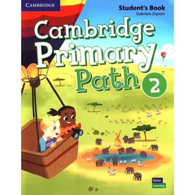 Cambridge Primary Path 2. Student`s Book with Creative Journal - Gabriela  Zapiain