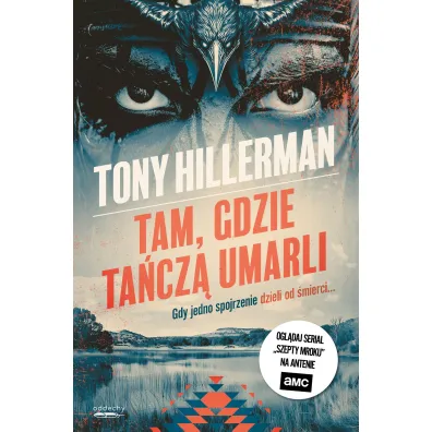 Tam, gdzie ta�cz� umarli. Seria Detektyw Joe Leaphorn. Tom 2