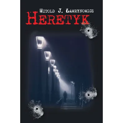 Heretyk - Witold �awrynowicz