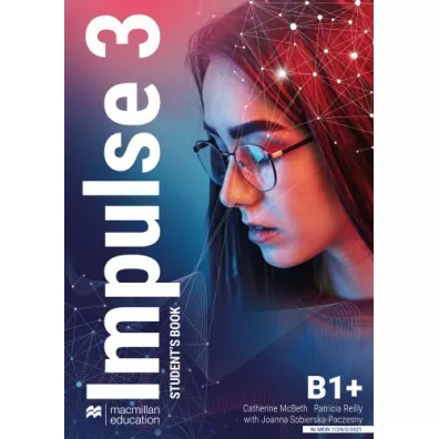 Impulse 3. Ksi��ka ucznia papierowa + ksi��ka cyfrowa + On-the-Go Practice w aplikacji MEE. Poziom B1+ - Catherine McBeth, Patricia Reilly, Joanna  Sobierska-Paczesny