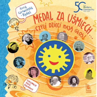 Medal za umiech czyli dzieci maj gos - Anna Czerwiska-Rydel