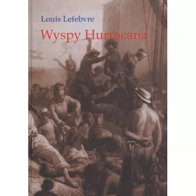 Wyspy Hurracana - Louis Lefebvre