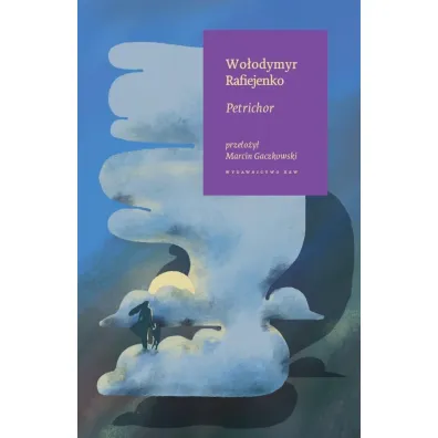 Petrichor - Wo�odymyr Rafiejenko