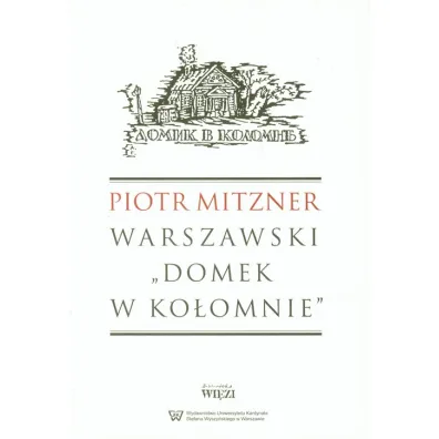 Warszawski Domek W Ko�omnie - Piotr Mitzner
