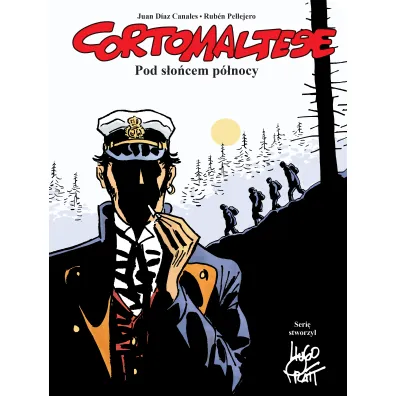 Mistrzowie Komiksu Pod s�o�cem p�nocy. Corto Maltese. Tom 13 - Pellejero Ruben, Juan Diaz Canales