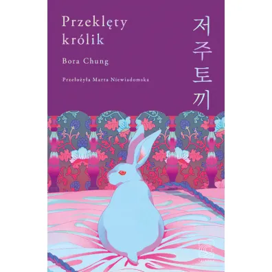 Przekl�ty kr�lik - Bora Chung