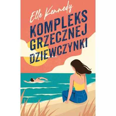 Kompleks grzecznej dziewczynki. Avalon Bay. Tom 1 - Elle Kennedy