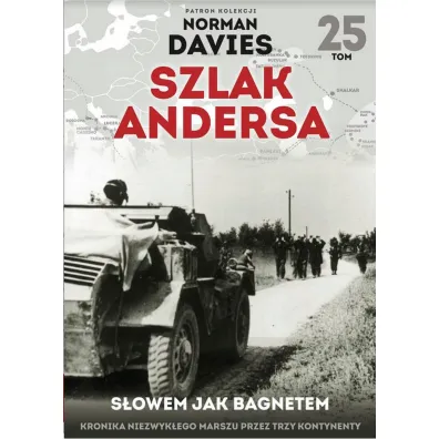 S�owem jak bagnetem. Szlak Andersa. Tom 25