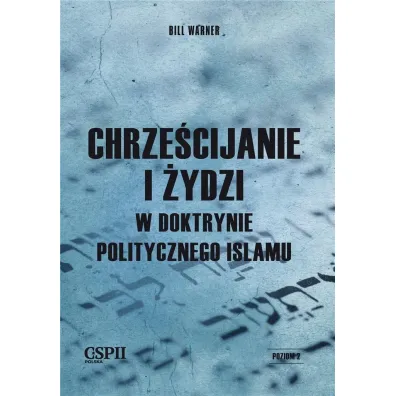 Chrze�cijanie i �ydzi w doktrynie politycznego islamu - Warner Bill