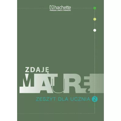 Zdaj� matur�. Zeszyt dla ucznia 2 - El�bieta Paniczek, Mariola Go�asz