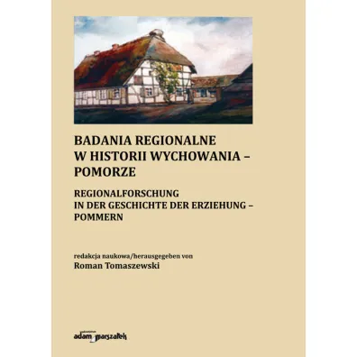 Badania regionalne w historii wychowania-Pomorze - Roman Tomaszewski