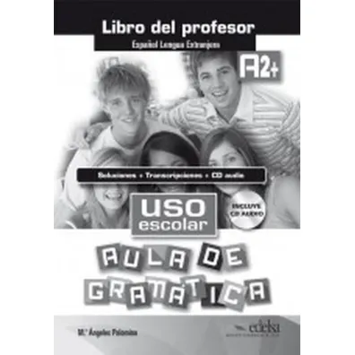 Uso escolar A2+ aula de gramatica przewodnik + CD - Maria Palomino