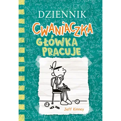 G��wka pracuje. Dziennik cwaniaczka. Tom 18