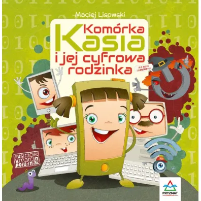 Kom�rka Kasia i jej cyfrowa rodzinka