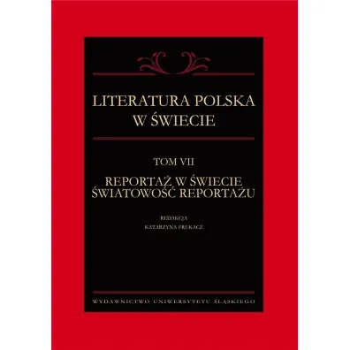 Literatura polska w �wiecie T.7 - Katarzyna Frukacz