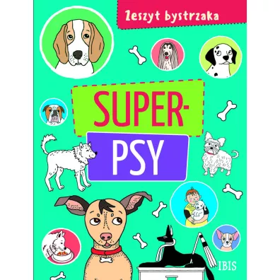 Super psy. Zeszyt bystrzaka