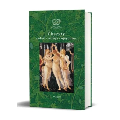 Charyty. Rado��, wdzi�k, optymizm - Ma�gorzata Sokalska, Maria Cie�la-Korytowska