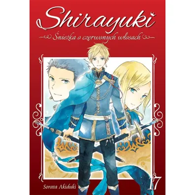 Shirayuki. �nie�ka o czerwonych w�osach. Tom 17 - Sorata Akiduki